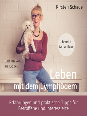 cover image of Leben mit dem Lymphödem--Erfahrungen und praktische Tipps für Betroffene und Interessierte (ungekürzt)